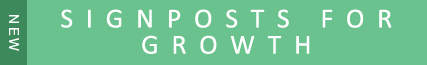Signposts for Growth